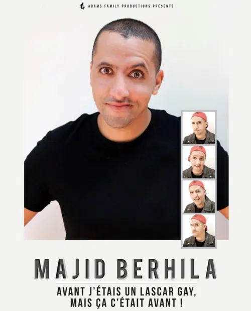 Affiche de Majid Berhila dans Avant j'étais un lascar gay, mais ça c'était avant !