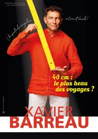 Xavier Barreau dans 40 cm : le plus beau des voyages ? - 