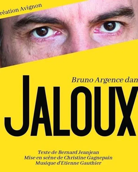 Affiche de Bruno Argence dans Jaloux