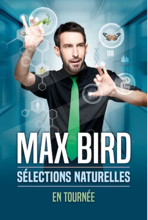 Affiche de Max Bird dans Séléctions naturelles