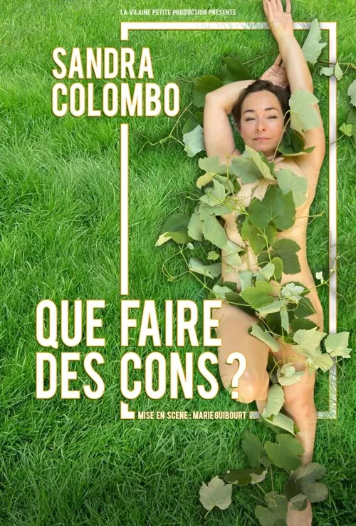 Affiche de Sandra Colombo dans Que faire des cons ?