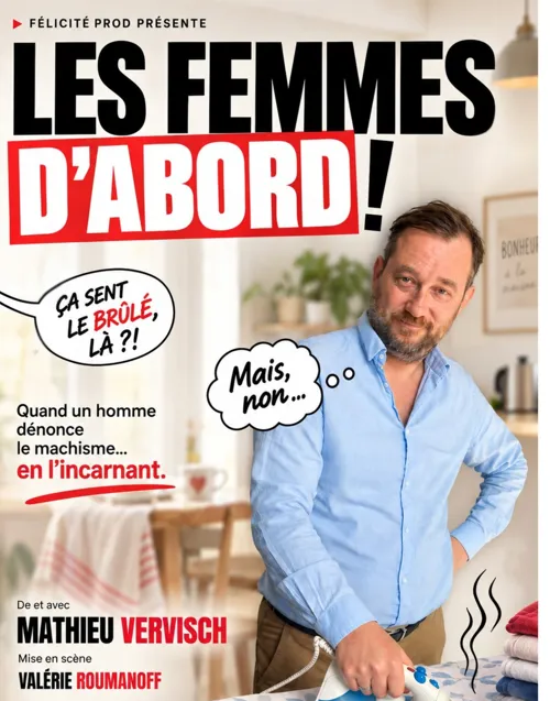 Affiche de Mathieu Vervisch dans Les femmes d'abord !