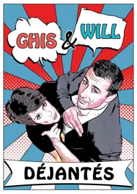 Ghis et Will dans Déjantés - 
