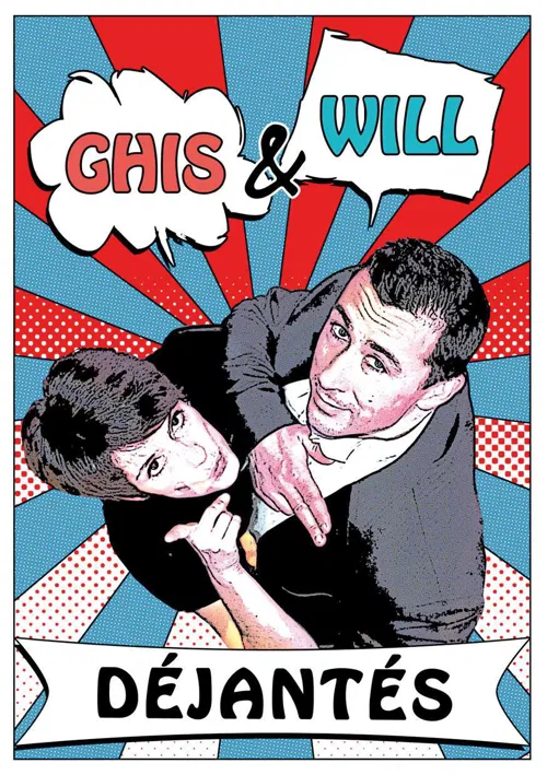 Affiche de Ghis et Will dans Déjantés