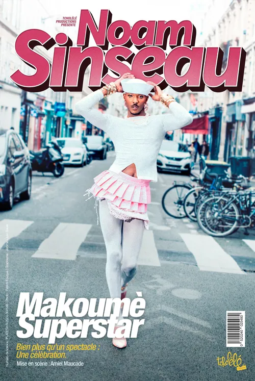 Affiche de Noam Sinseau dans Makoumè Superstar