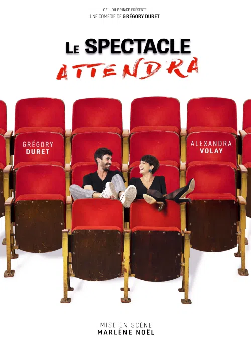 Affiche de Le spectacle attendra