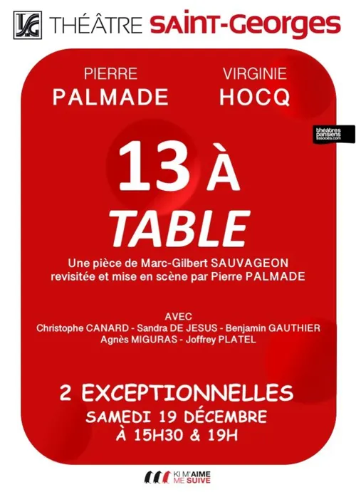 Affiche de 13 à table | avec Pierre Palmade et Virginie Hocq