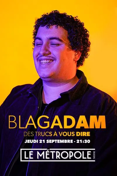 Affiche de BlagAdam dans Des trucs à vous dire
