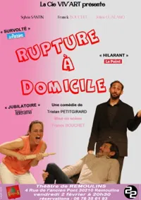 Rupture à Domicile - 