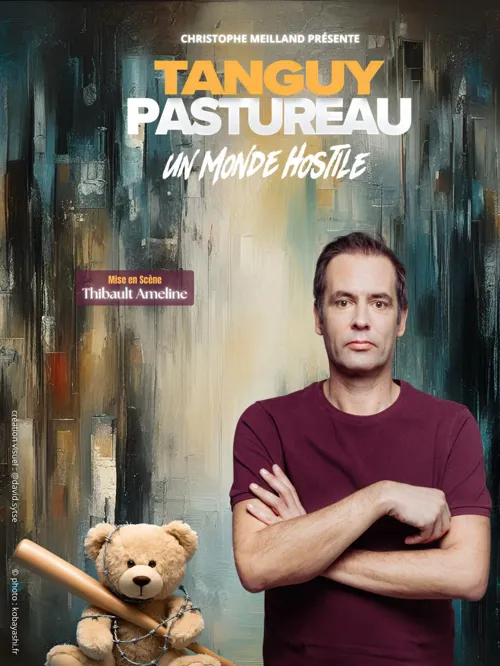 Affiche de Tanguy Pastureau dans Un monde hostile