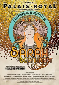L'extraordinaire destinée de Sarah Bernhardt - 