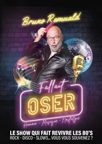 Bruno Romuald dans Fallait oser - 