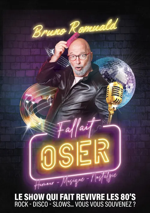 Affiche de Bruno Romuald dans Fallait oser