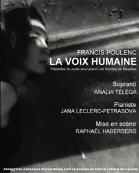 Opéra La Voix Humaine | précédé du cycle pour piano Les Soirées de Nazelles - 