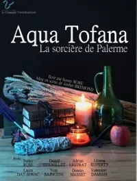 Aqua Tofana, la sorcière de Palerme - 