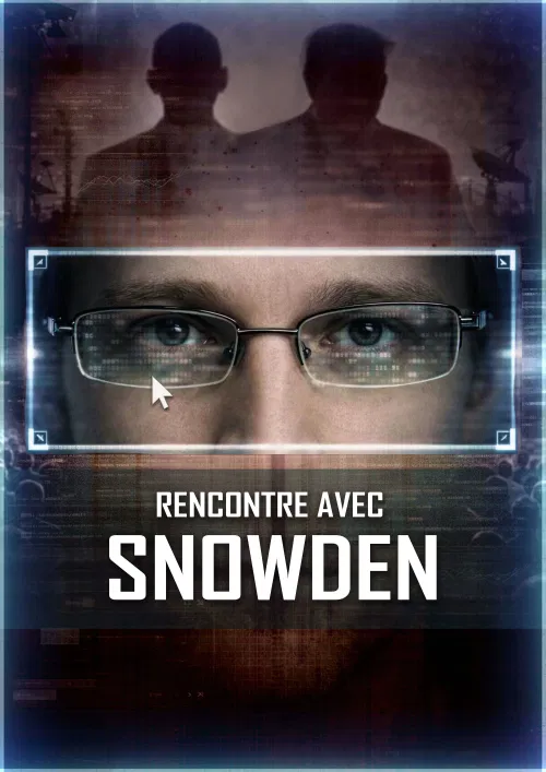 Affiche de Rencontre avec Snowden