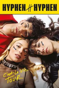 Hyphen Hyphen | C'est la vie Tour - 