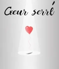 Coeur serré - 