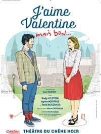 J'aime Valentine, mais bon... - 