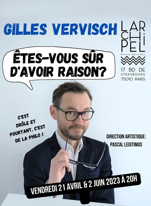 Affiche de Gilles Vervisch dans Êtes-vous sûr d'avoir raison ?