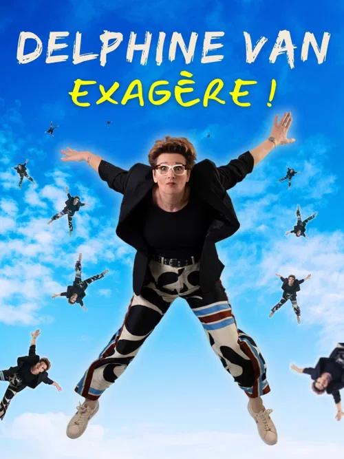Affiche de Delphine Van éxagère