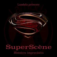 SuperScene - Spectacle d'Improvisation Dirigée - 
