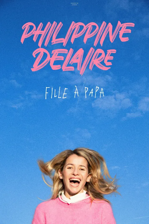 Affiche de Philippine Delaire dans Fille à papa