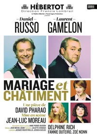Mariage & Châtiment | avec Daniel Russo et Laurent Gamelon - 
