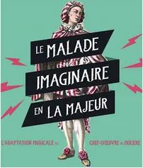 Affiche de Le malade imaginaire en La majeur