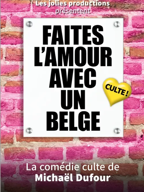 Affiche de Faites l'amour avec un belge !