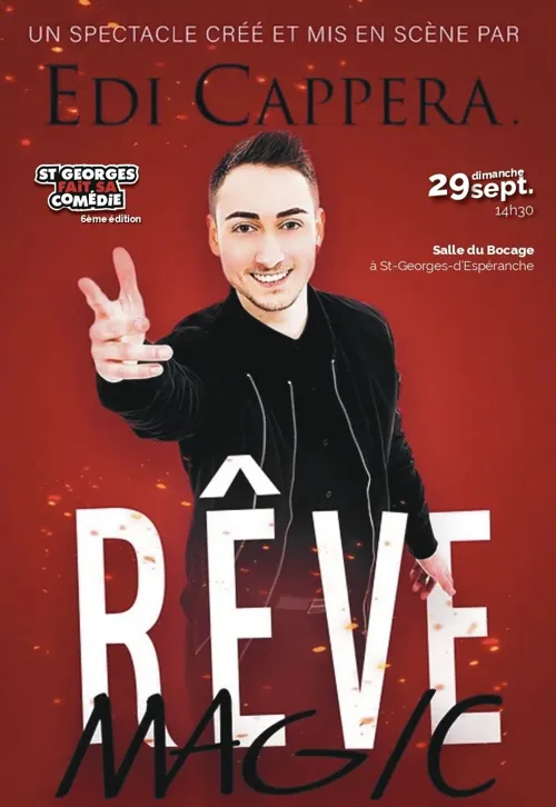 Affiche de Edi Cappera dans Rêve magic - Saint-Georges Fait sa Comédie