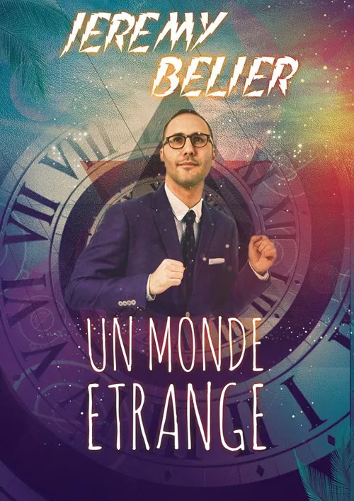 Affiche de Jérémy Bélier dans Un monde étrange