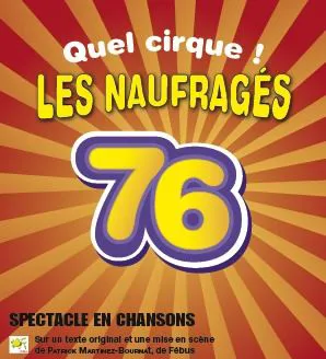 Affiche de Les naufragés 76 - Quel cirque !