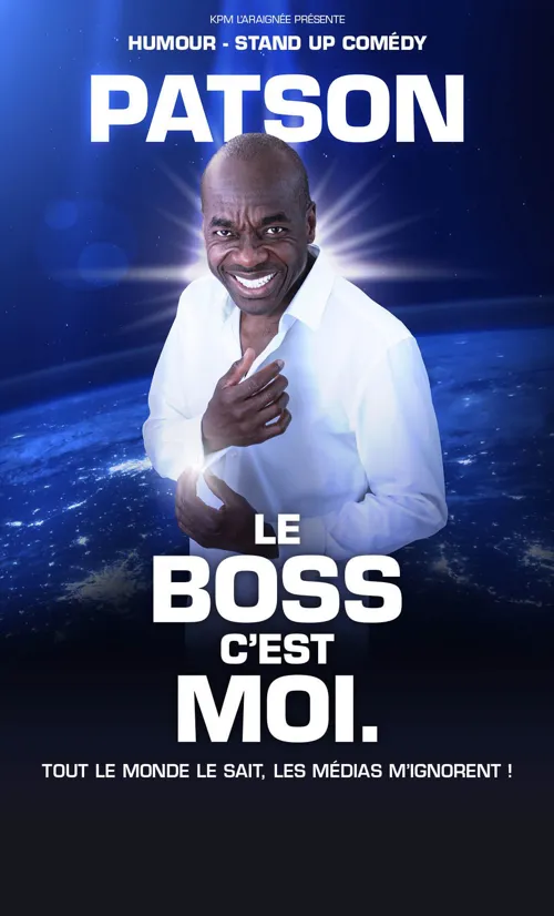 Affiche de Patson dans Le boss c'est moi.