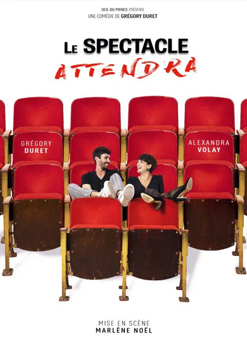 Affiche de Le spectacle attendra