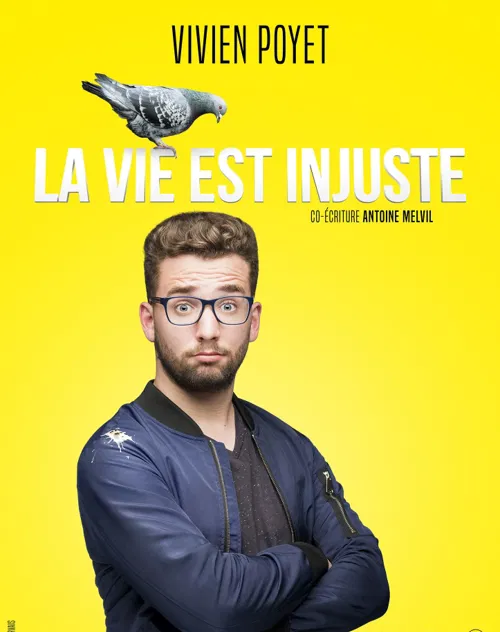 Affiche de Vivien Poyet dans La Vie est injuste