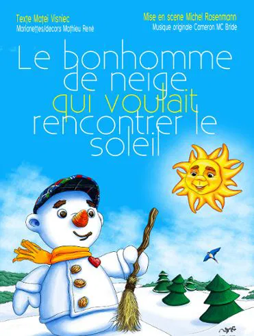 Affiche de Le bonhomme de neige qui voulait rencontrer le soleil