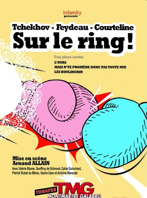 Affiche de Tchekhov, Feydeau, Courteline, sur le ring !