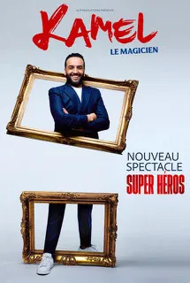 Affiche de Kamel le Magicien dans Super Héros | Nouveau spectacle