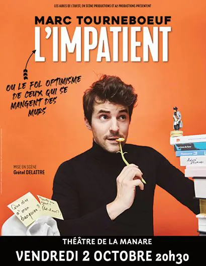 Affiche de Marc Tourneboeuf dans L'Impatient