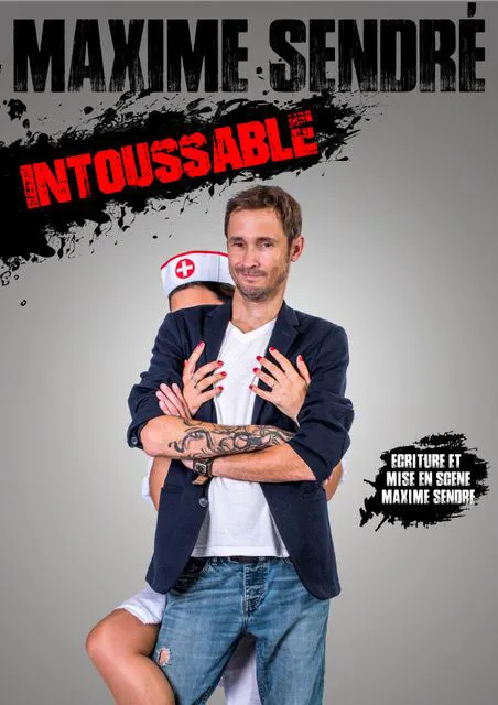 Affiche de Maxime Sendré dans Intoussable
