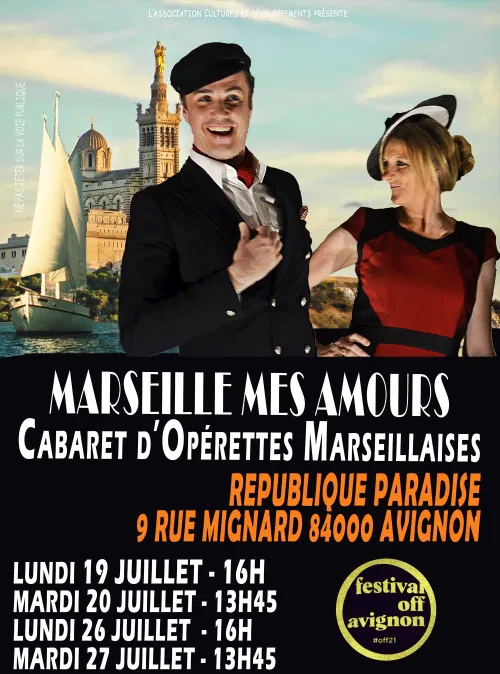 Affiche de Marseille mes amours : cabaret d'opérettes marseillaises