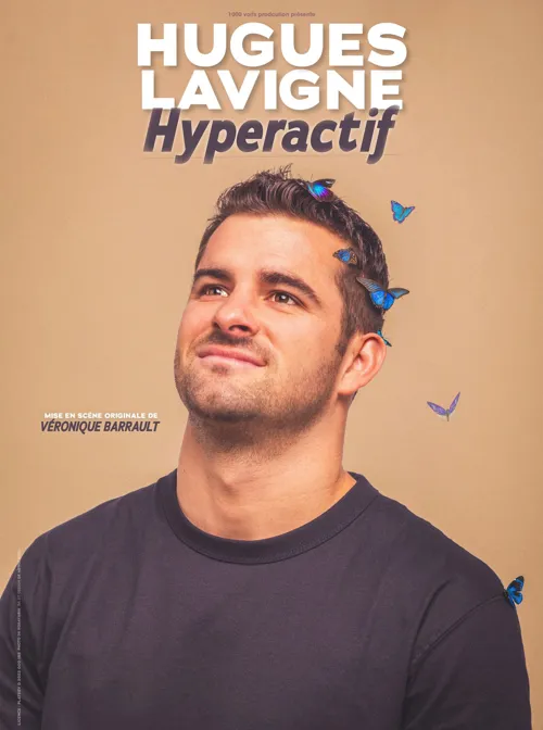 Affiche de Hugues Lavigne dans Hyperactif