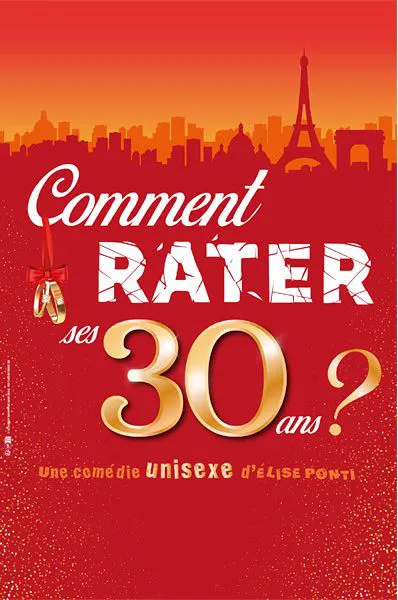 Affiche de Comment rater ses 30 ans ?