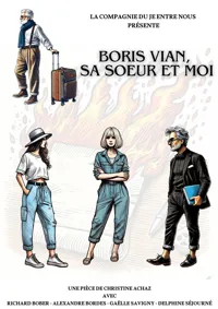 Boris Vian, sa soeur et moi - 