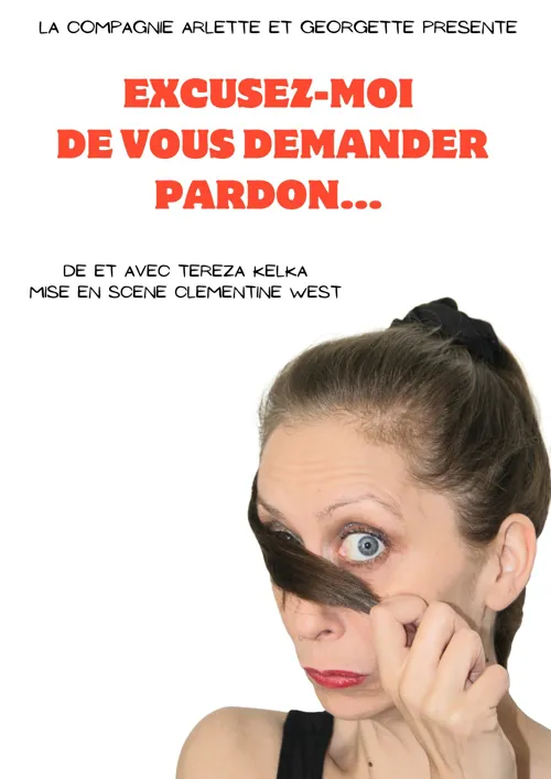 Affiche de Tereza Kelka dans Excusez-moi de vous demander pardon...