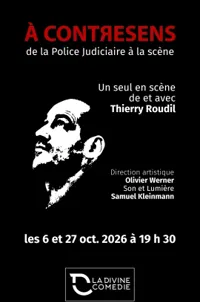 Affiche de Thierry Roudil dans À Contresens