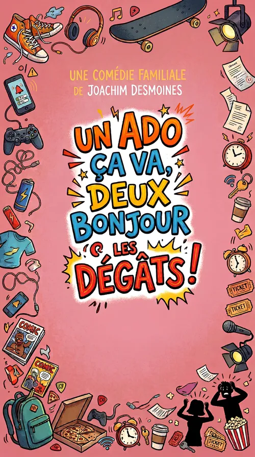 Affiche de Un ado ça va, deux bonjour les dégâts !