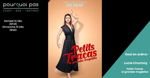 Affiche de Lucie Chochoy dans Petits tracas et grandes tragédies
