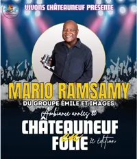 Mario Ramsamy, Groupe Émile Et Images | Châteauneuf en Folie 2ème Édition - 
